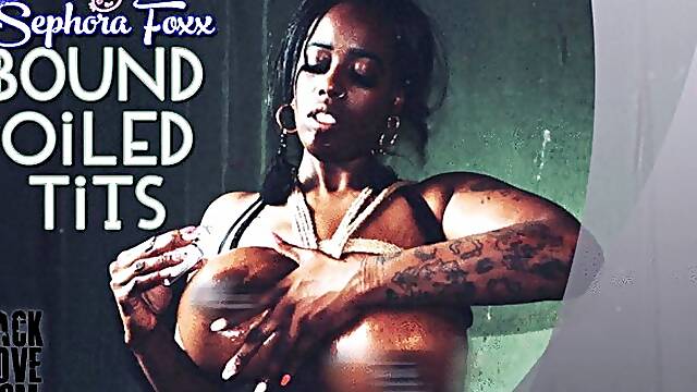 SEXY BIG TITS SEPHORA FOXX BOUND OILED TITS